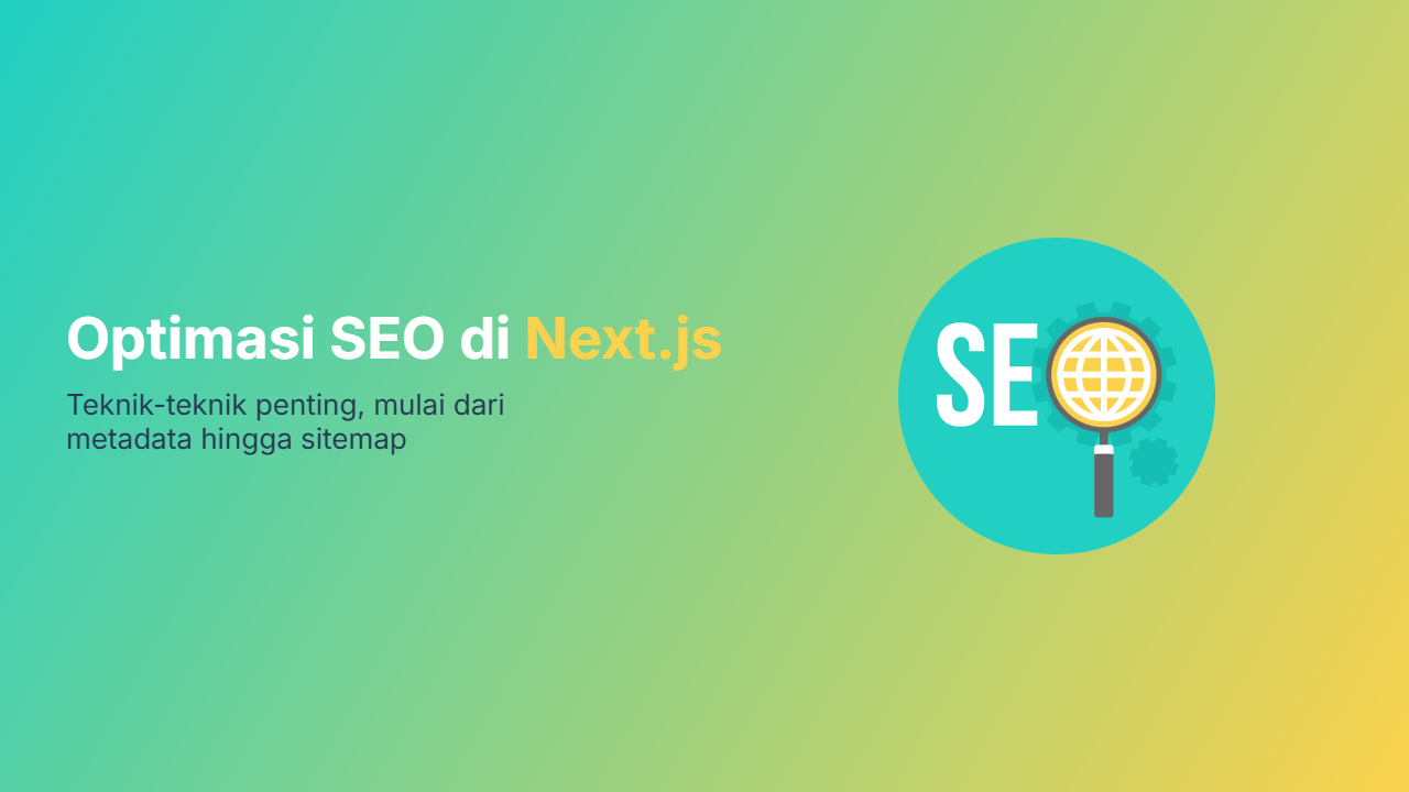Gambar untuk artikel Optimasi SEO di Next.js: Panduan Praktis untuk Peringkat Teratas